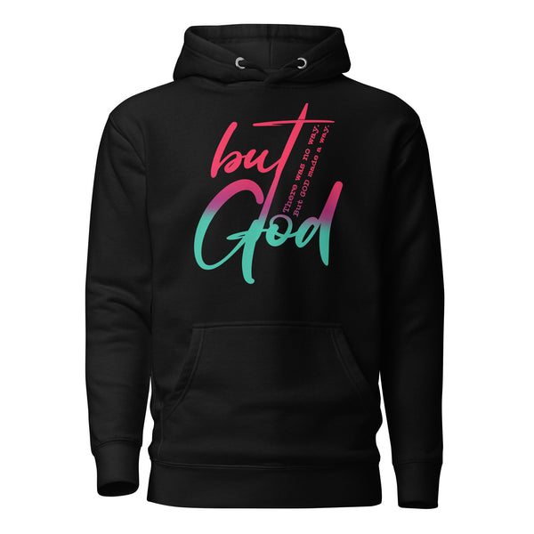 But God Unisex Hoodie